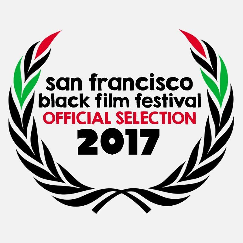 San Francisco Black Film Festival 2017 official selection